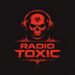 RADIO TOXIC - DJ MIXES