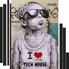 I LOVE TECH HOUSE #001