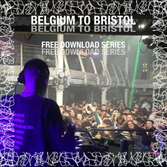 Belgium to Bristol (Free Download Series)