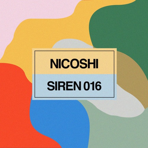 Sirens Podcast 016: Nicoshi