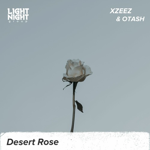 XZEEZ & OTASH - Desert Rose