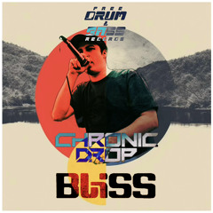 Chronic Drop - Bliss (Free Download)