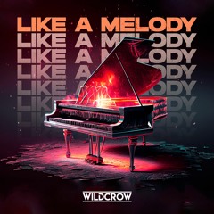 Wildcrow - Like A Melody