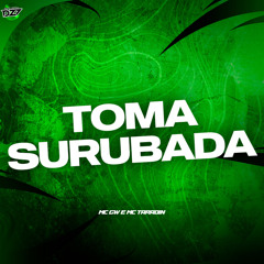TOMA SURUBADA
