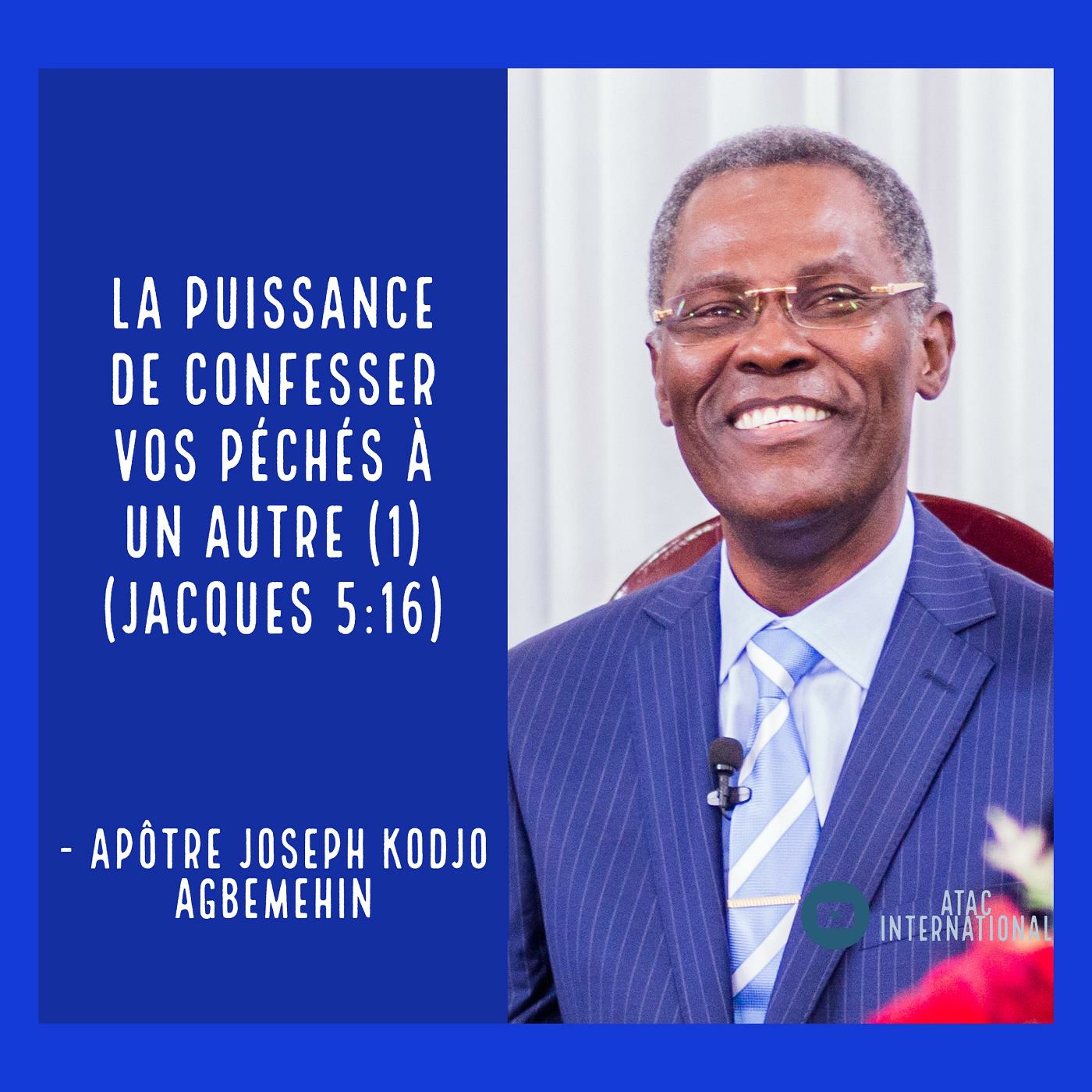 W163-6 La puissance de confesser ses péchés à un autre (partie 1) - Apôtre Joseph K. Agbemehin episode artwork