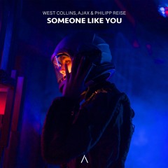West Collins, Ajax & Philipp Reise - Someone Like You