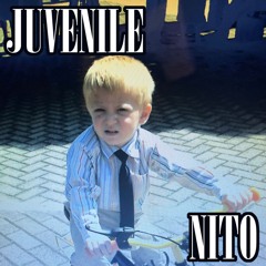 Nito - JUVENILE [FREE DL]