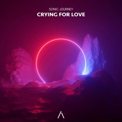 Sonic Journey - Crying For Love