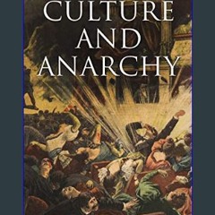 [ebook] read pdf ⚡ Culture and Anarchy: An Essay in Political and Social Criticism (Including the