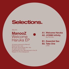 ManooZ - Welcome Haruka EP // 12" OUT NOW on Selections