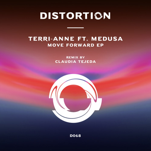Terri-Anne ft. Medusa - Move Forward (Claudia Tejeda Remix)[Distortion]