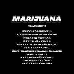 SONG VOL. 2  FOR MARIJUANA MODE TERBANG!!! [ RHMDJ ] - DJ RUSDIJERKY FT. GUSTOOK MORENA FT. GUS ARIS