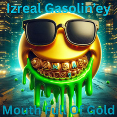 Mouth Full Of Gold