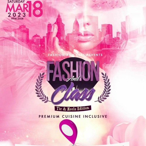 FASHION & CLASS 2023 @DJPOLISH X @NOAHPOWA & @YOUNGREPUBLIC_DREDY