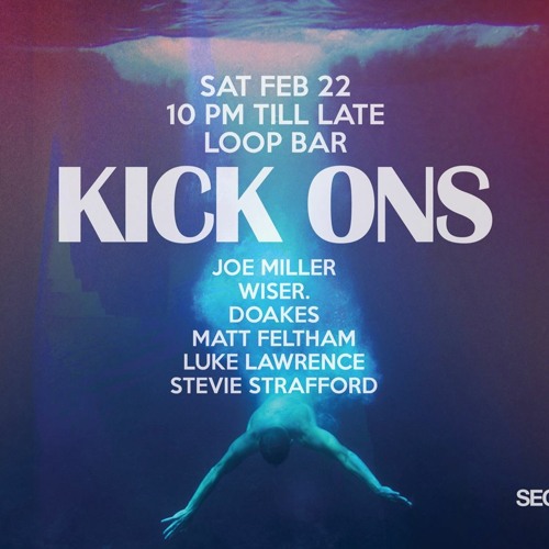 Matty Feltham - SecondKnock & White Noise: KICK ONS @ LOOP Bar - 22 Feb 2020