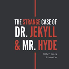 [Read] EPUB 💘 The Strange Case of Dr. Jekyll and Mr. Hyde by  Robert Louis Stevenson