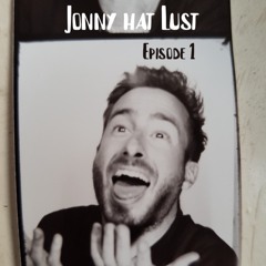 Jonny hat Lust | Monthly Sessions Episode 1 -  March 2024
