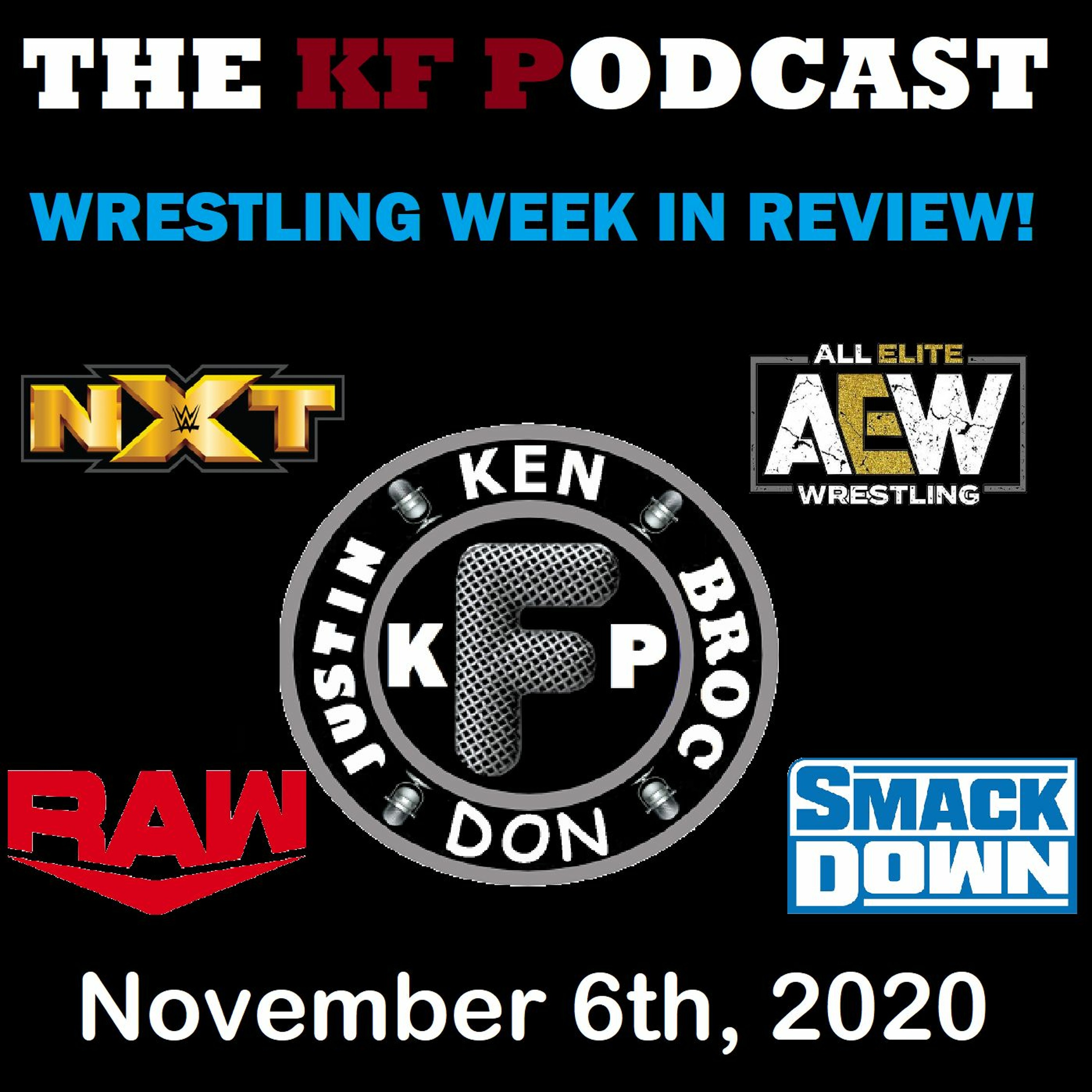 The Wrestling Week in Review! 11/06/2020...Survivor Series Build and Full Gear Predictions! episode artwork