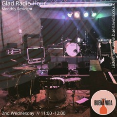 Glad Radio Hour - Radio Buena Vida 12.05.21