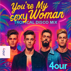 You’re My Sexy Woman – Tropical Disco Mix