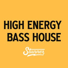 High Energy Bass House