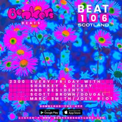 Bonkers Beats #13 on Beat 106 Scotland with Jakka B 020721 (Hour 2)