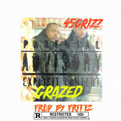 Grazed   prod. by  Prittz