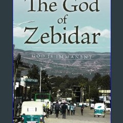 ebook read pdf ❤ The God of Zebidar Read online