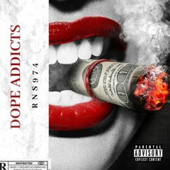 RNS974-DOPE ADDICTS