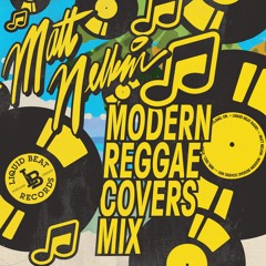 Matt Nelkin - Modern Reggae Covers Mix