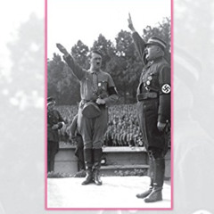 [VIEW] KINDLE 📨 Hitler's Gay Traitor: The Story of Ernst Röhm, Chief of Staff of the