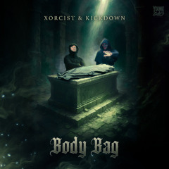 Xorcist, Kickdown - Body Bag