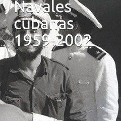 Epub✔ Operaciones Navales cubanas 1959-2002 (Spanish Edition)