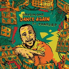 Dance Again (feat. Charlie P)