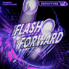sunglare - FLASH FORWARD