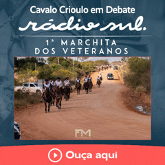 Cavalo Crioulo em Debate #187 - 1ª Marchita dos Veteranos