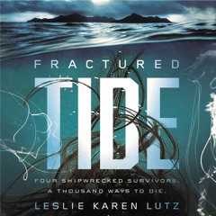 FRACTURED TIDE by Leslie Lutz | Chapter One