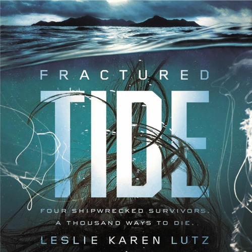 FRACTURED TIDE by Leslie Lutz | Chapter One