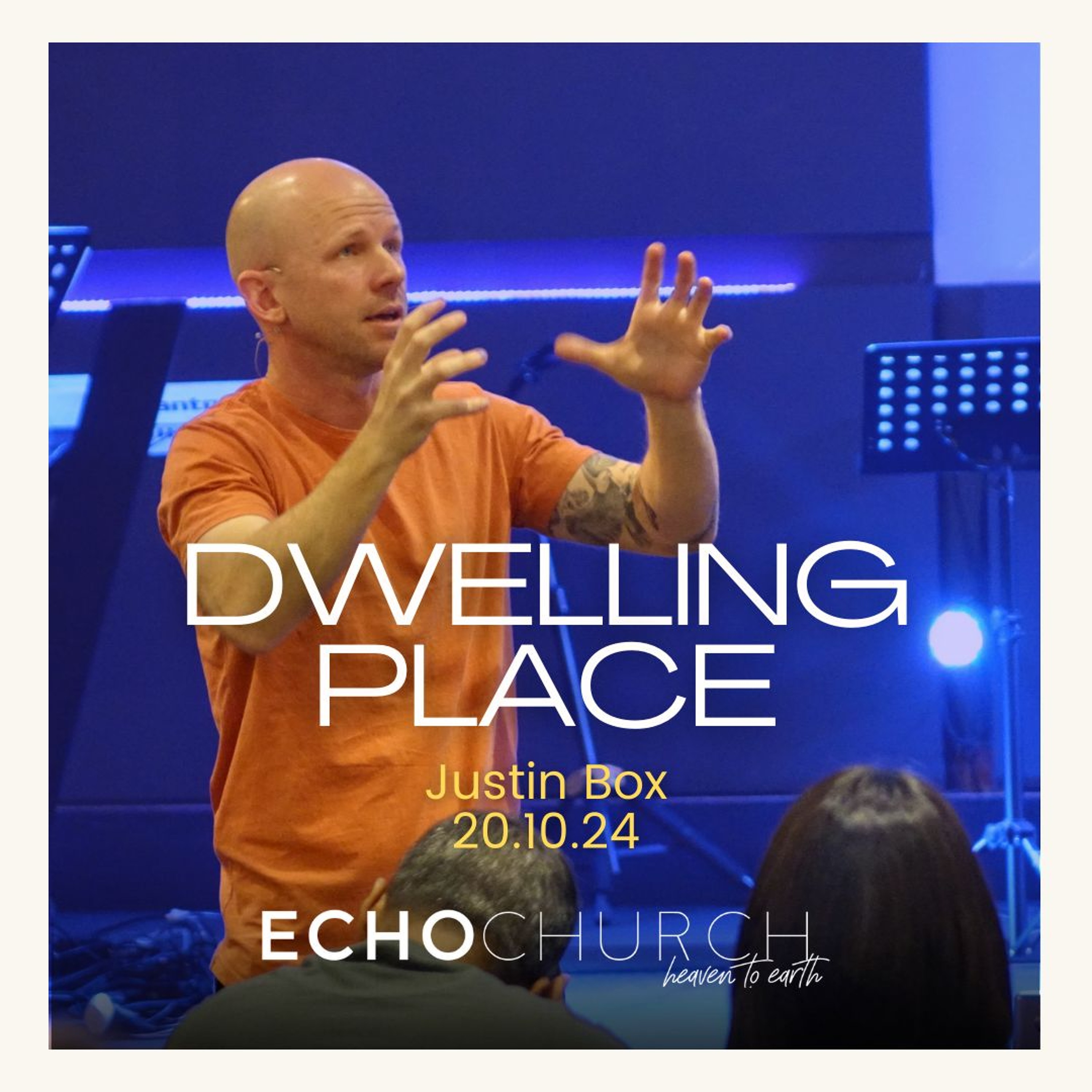 Dwelling Place. Justin Box / 20.10.24