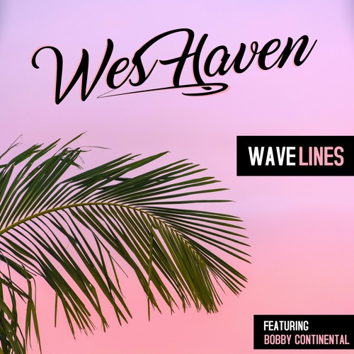 WAVELINES ft Bobby Continental
