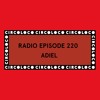Circoloco Radio 220 - Adiel DJ mix artwork - Electronic music tracklist cover image