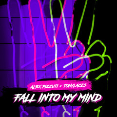 Fall Into My Mind - Alex Pizzuti & TonyLACES (Bass House Remix)