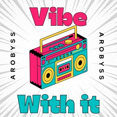Vibe With It(Extended Mix)