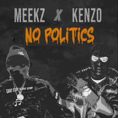 Meekz x Kenzo - No Politics #BroskiiMix