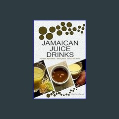 (<E.B.O.O.K.$) ✨ JAMAICAN JUICE DRINKS: “Punches; Aphrodisiac - Strong Back Tonics, and Wines” {re
