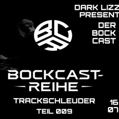 Trackschleuder - DER BOCKCAST TEIL 009 I EP (16.07.2025)
