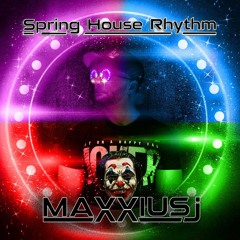 Spring House Rhythm