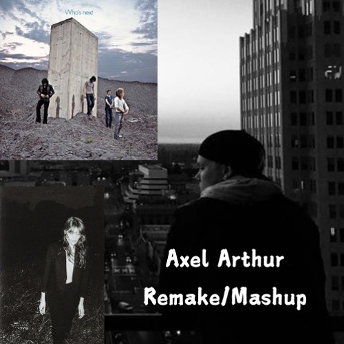 Fade Into Darkness X Baba O'Riley X U Got The Love (Axel Arthur Remake/Mashup) [COPYRIGHT PITCHED]