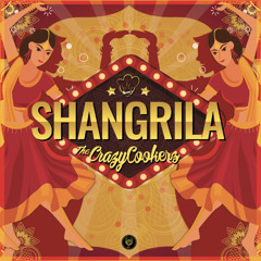 THE CRAZYCOOKERZ - SHANGRILA 2022