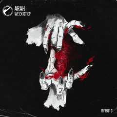 Arah - We Exist (Original Mix)